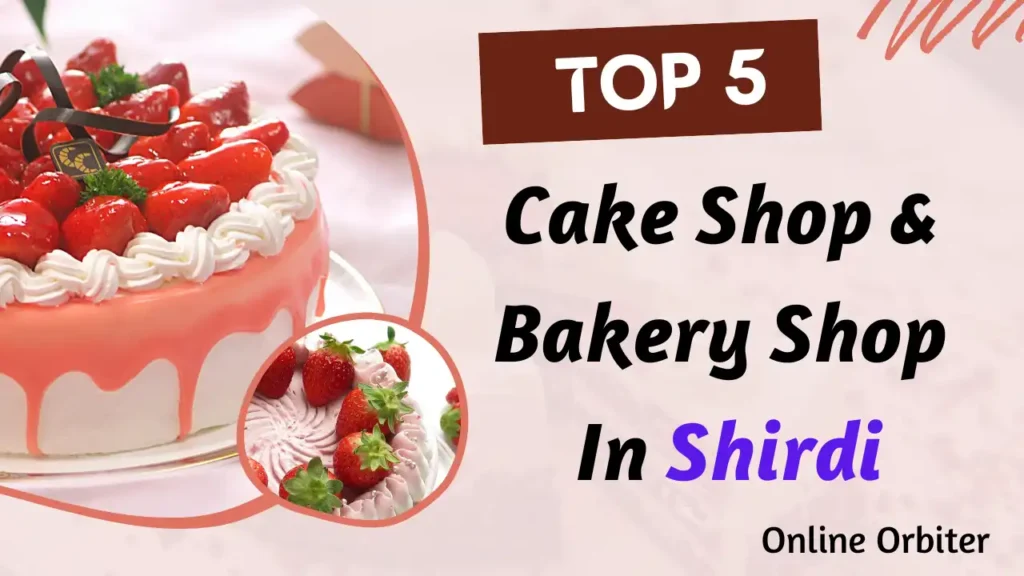 Top 5 Cake Shop & Bakery Shop In Shirdi | Best Cake Bakery Shop Near Shirdi