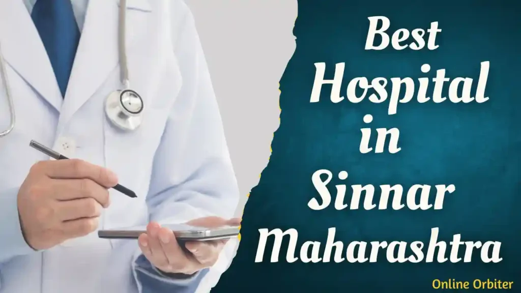 Top 5 Hospitals in Sinnar Nashik Maharashtra | List Of Best Hospitals in Sinnar