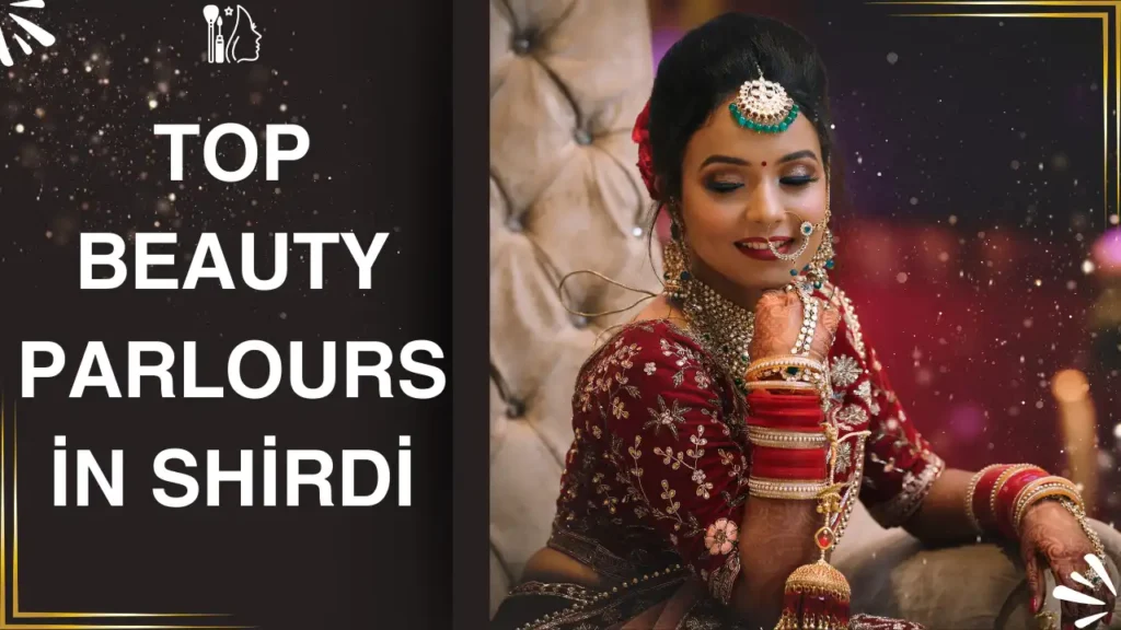 List of Top Bridal Makeup Artists in Shirdi